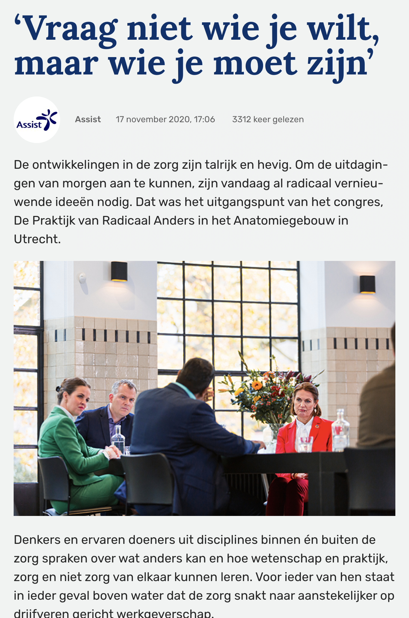 Vraag niet wie je wilt, maar wie je moet zijn